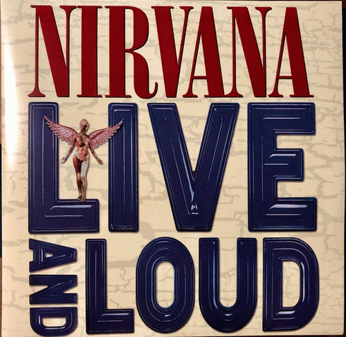 Nirvana : Live and Loud